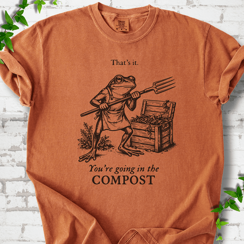 Going in the Compost T-Shirt - Cellife Well