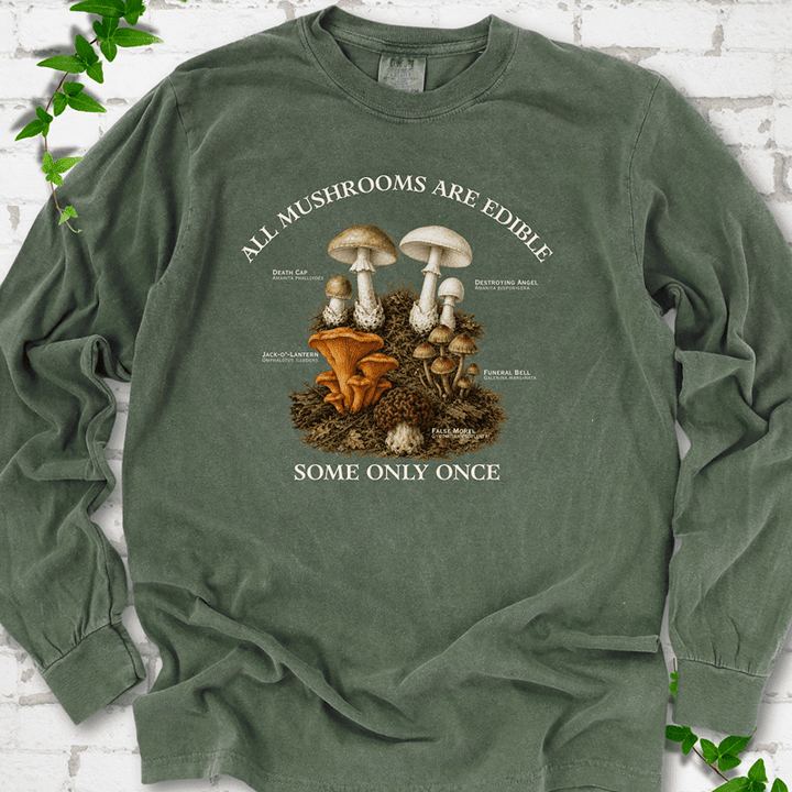 All Mushrooms Are Edible LS T-Shirt