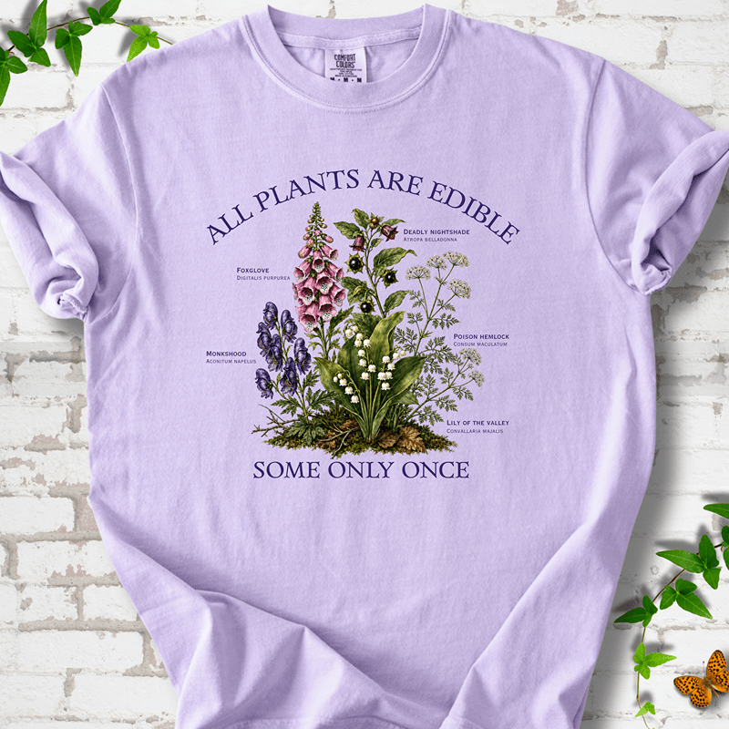 All Plants Are Edible T-Shirt - Cellife Well
