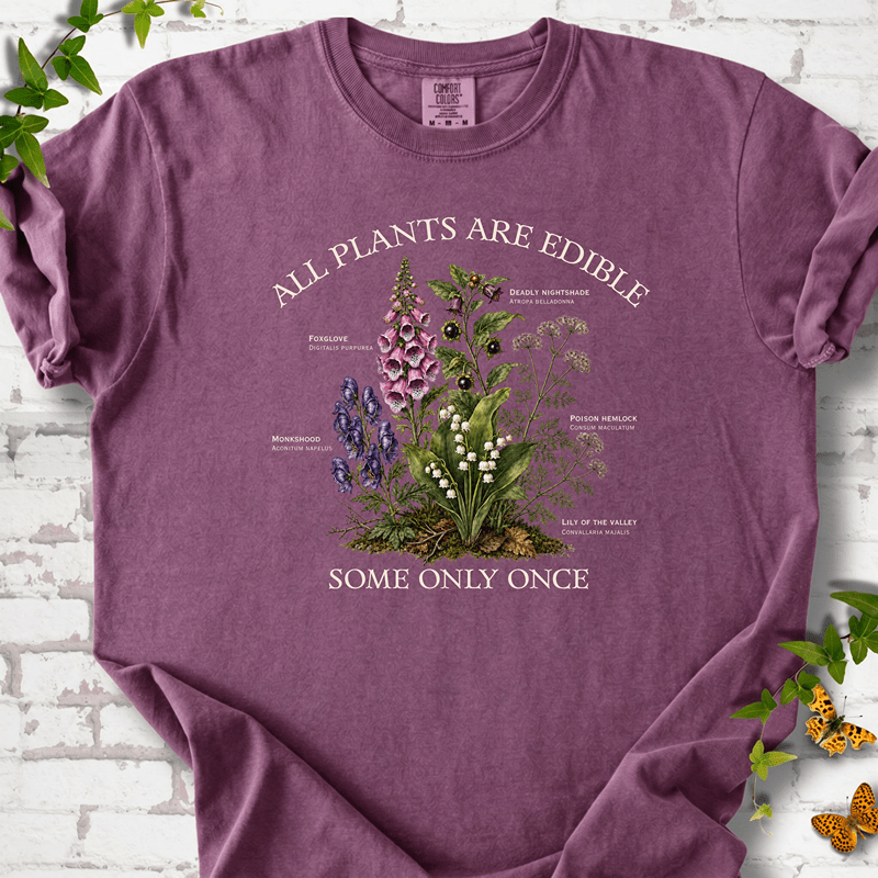 All Plants Are Edible T-Shirt - Cellife Well