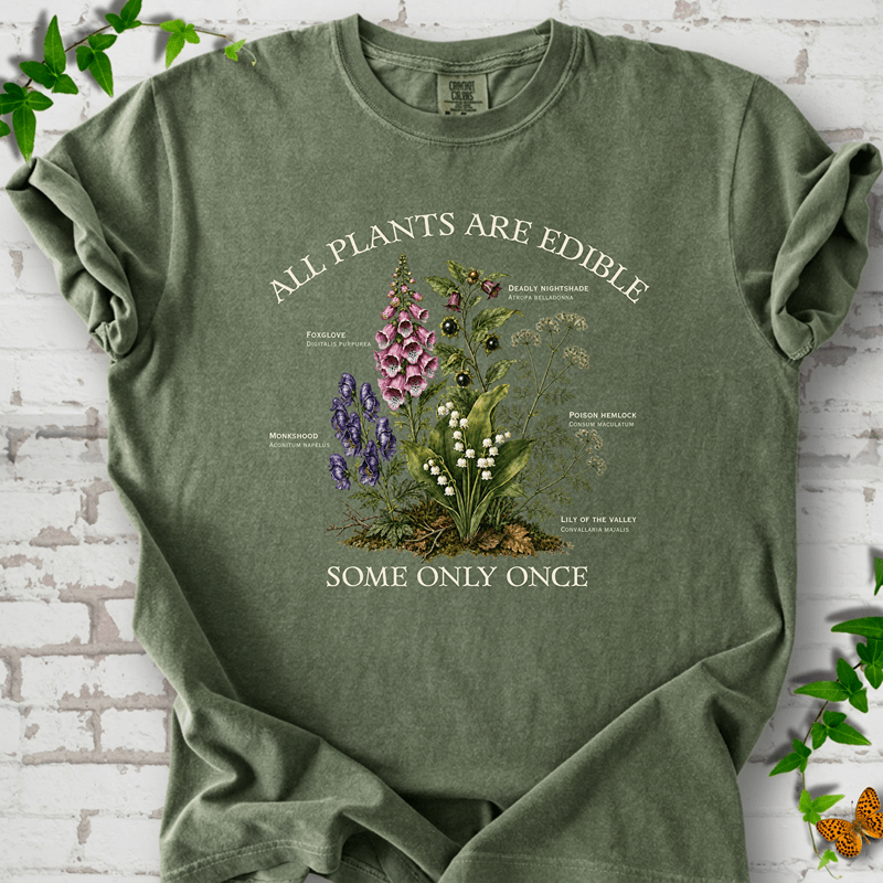 All Plants Are Edible T-Shirt - Cellife Well