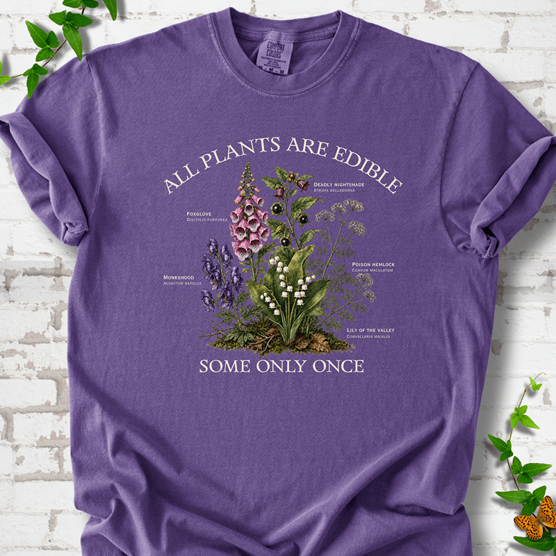 All Plants Are Edible T-Shirt - Cellife Well