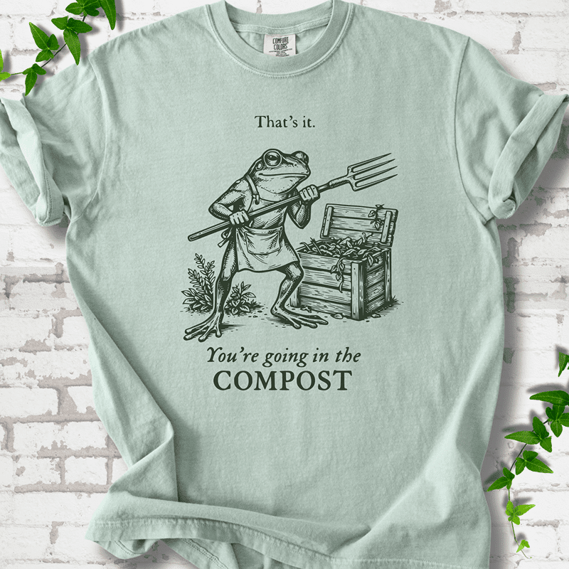 Going in the Compost T-Shirt - Cellife Well