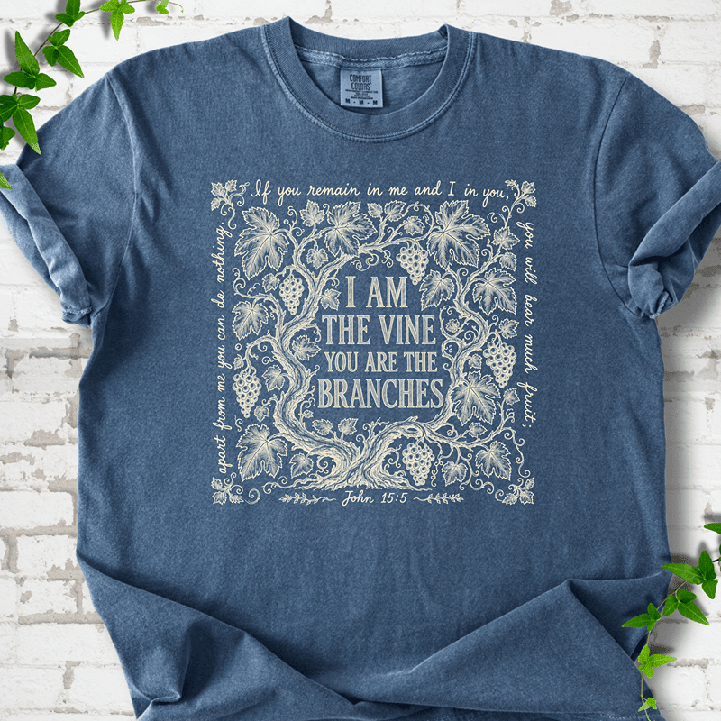 I Am The Vine T-Shirt - Cellife Well